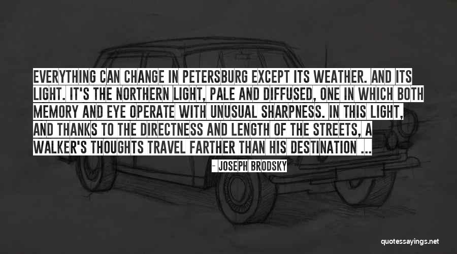 Northern Light Quotes By Joseph Brodsky Northern Light Quotes By Joseph Brodsky