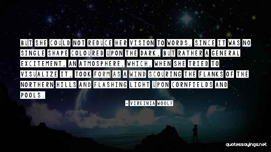 Northern Light Quotes By Virginia Woolf Northern Light Quotes By Virginia Woolf