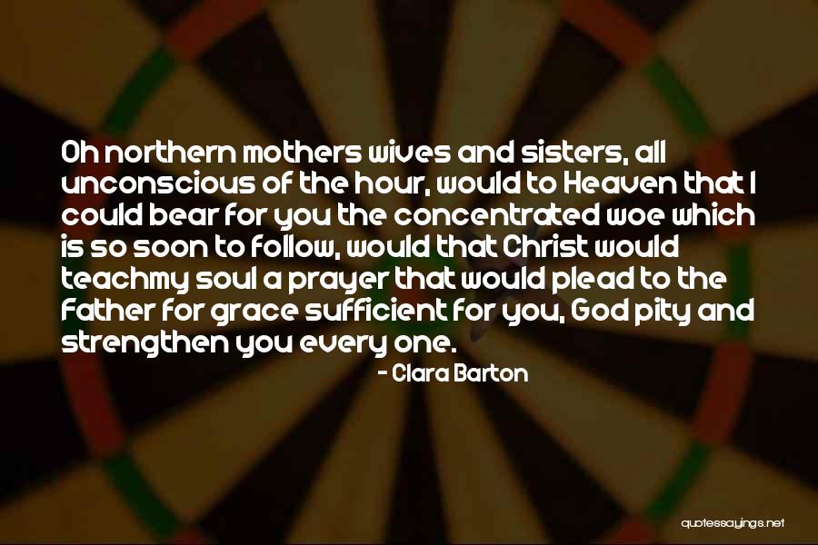 Northern Soul Quotes By Clara Barton Northern Soul Quotes By Clara Barton
