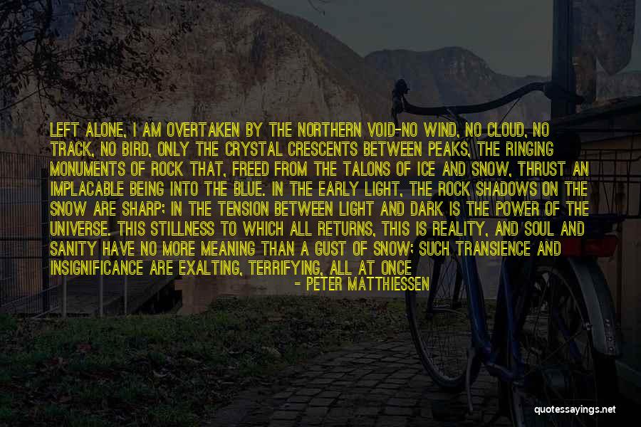 Northern Soul Quotes By Peter Matthiessen Northern Soul Quotes By Peter Matthiessen