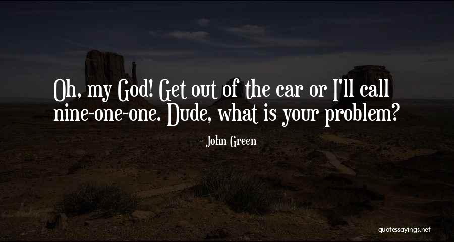 Northridge Quotes By John Green Northridge Quotes By John Green