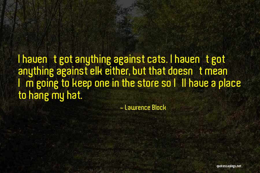 Northrops Quotes By Lawrence Block Northrops Quotes By Lawrence Block