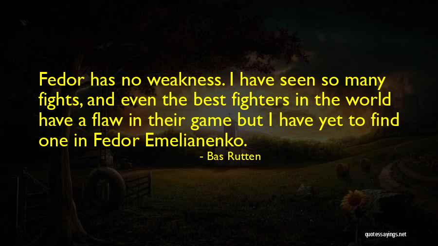 Northshore Quotes By Bas Rutten Northshore Quotes By Bas Rutten