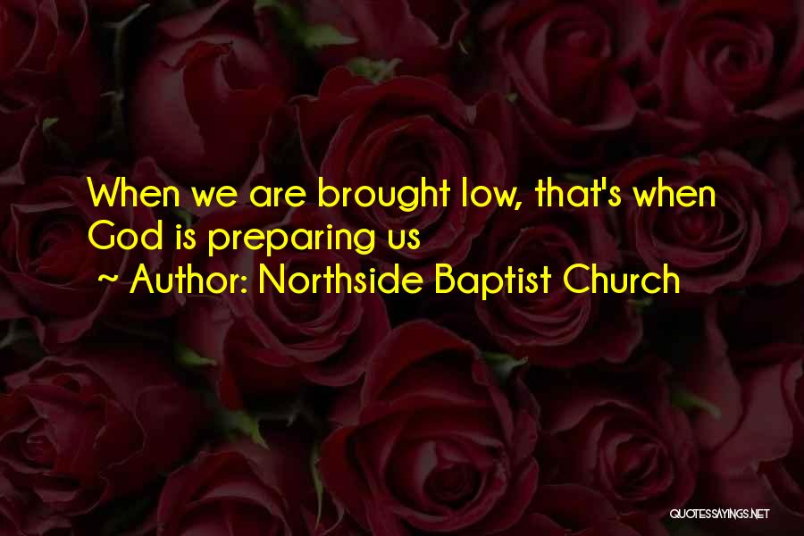 Northside Baptist Church Quotes 1396631