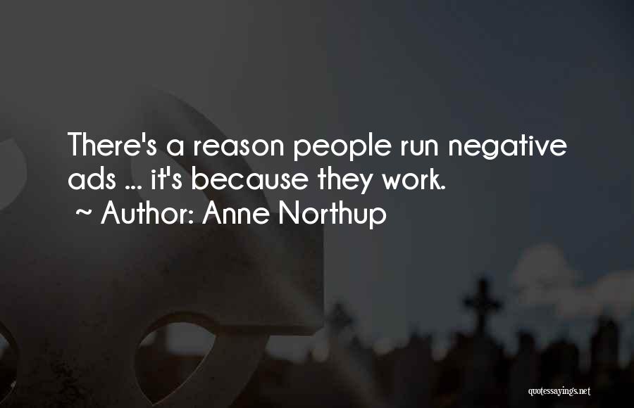 Northup Quotes By Anne Northup