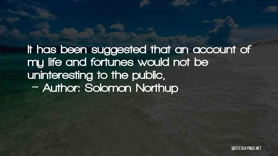 Northup Quotes By Solomon Northup