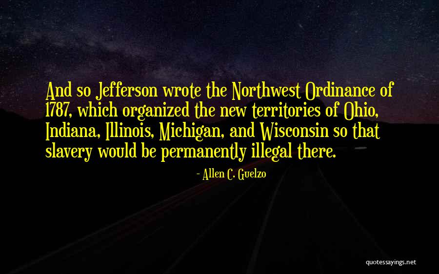 Northwest Indiana Quotes By Allen C. Guelzo