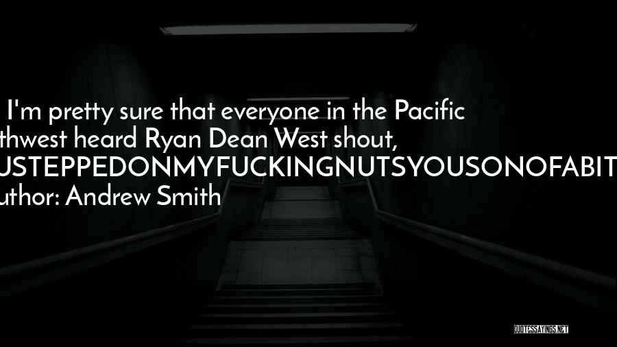 Northwest Quotes By Andrew Smith