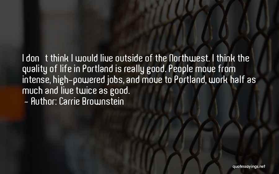 Northwest Quotes By Carrie Brownstein