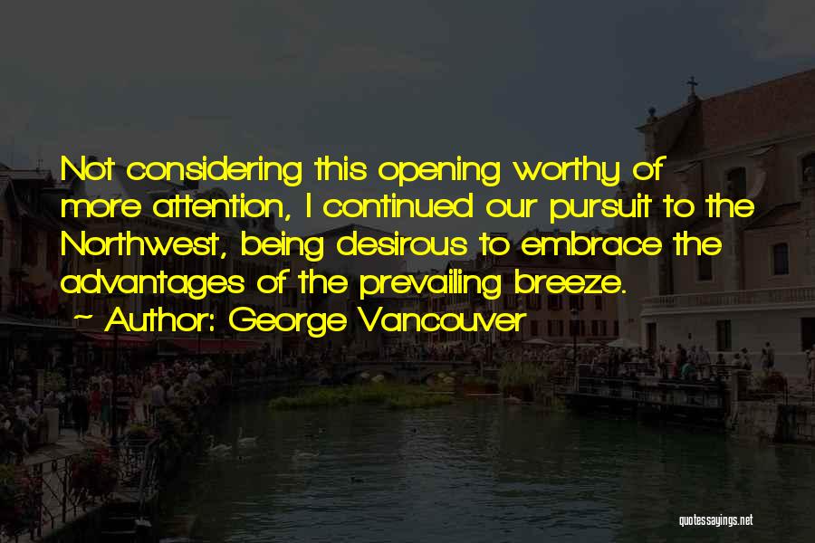 Northwest Quotes By George Vancouver