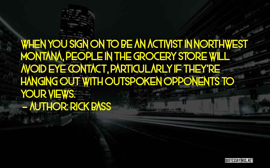 Northwest Quotes By Rick Bass