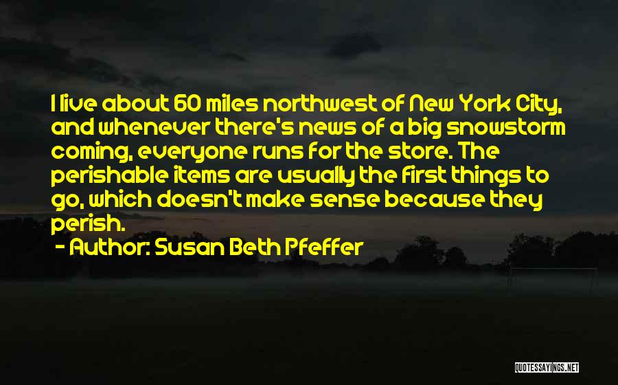 Northwest Quotes By Susan Beth Pfeffer