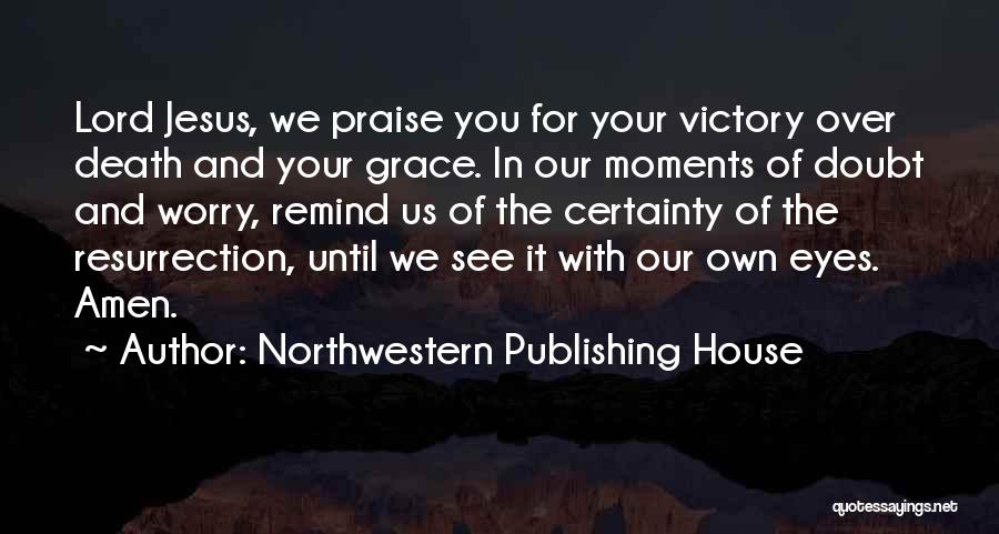 Northwestern Publishing House Quotes 160349