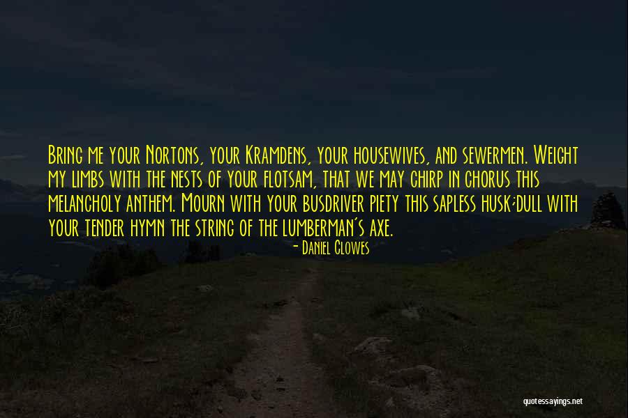 Nortons Quotes By Daniel Clowes Nortons Quotes By Daniel Clowes