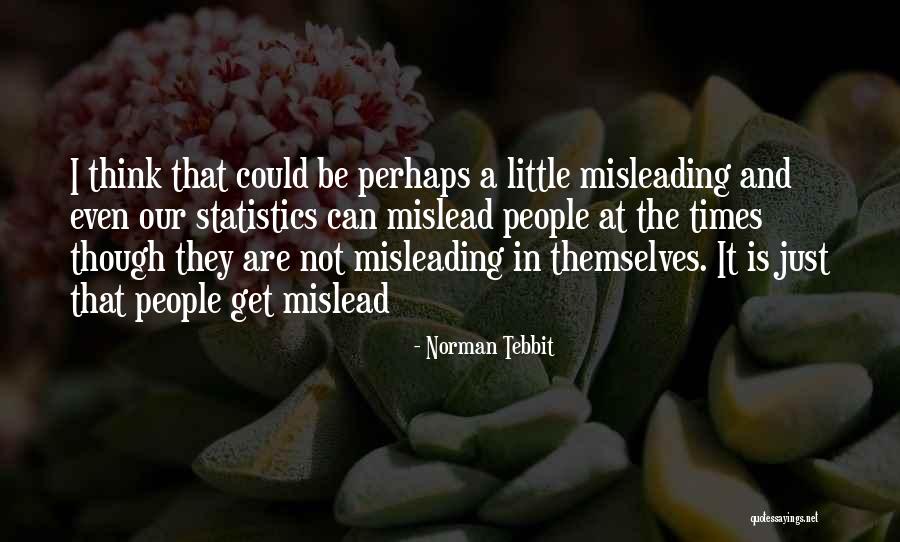 Nortrice Banner Quotes By Norman Tebbit Nortrice Banner Quotes By Norman Tebbit