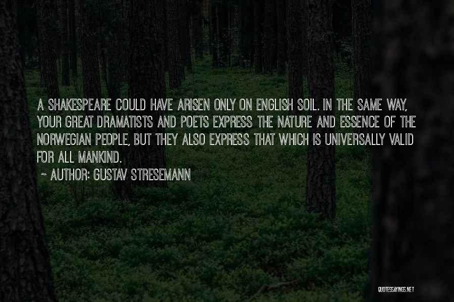 Norwegian Nature Quotes By Gustav Stresemann