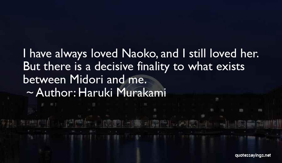 Norwegian Wood Quotes By Haruki Murakami