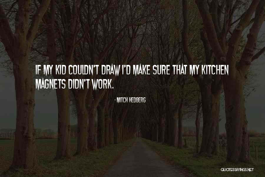 Norwin Landscape Quotes By Mitch Hedberg Norwin Landscape Quotes By Mitch Hedberg