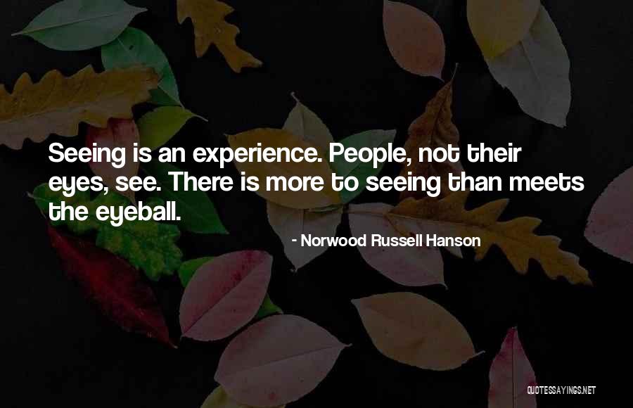 Norwood Russell Hanson Quotes 2055794