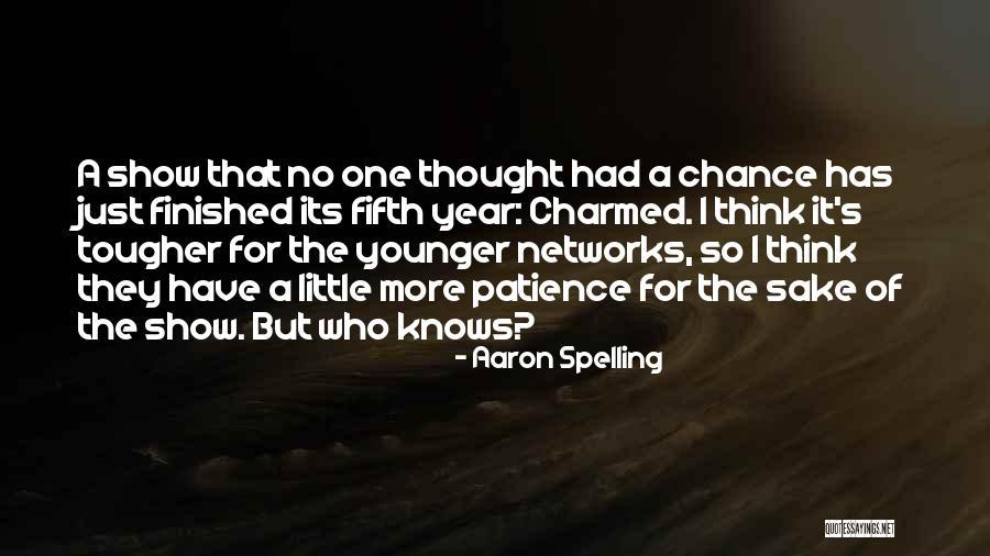 Norwoods Quotes By Aaron Spelling Norwoods Quotes By Aaron Spelling
