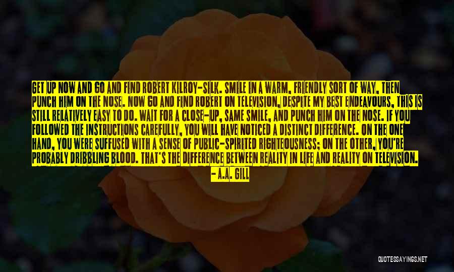 Nose And Smile Quotes By A.A. Gill Nose And Smile Quotes By A.A. Gill