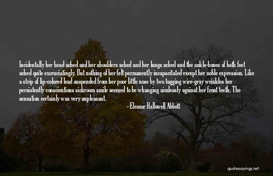 Nose And Smile Quotes By Eleanor Hallowell Abbott Nose And Smile Quotes By Eleanor Hallowell Abbott