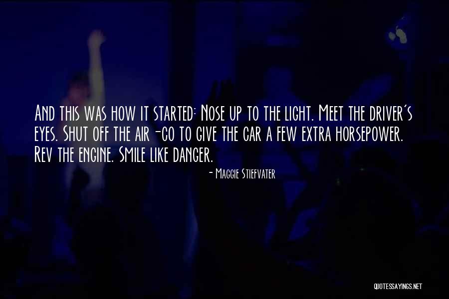 Nose And Smile Quotes By Maggie Stiefvater Nose And Smile Quotes By Maggie Stiefvater