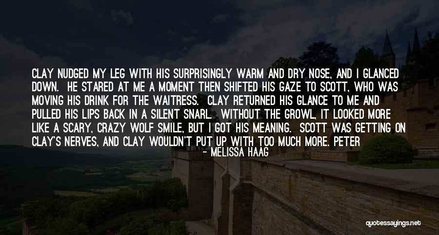 Nose And Smile Quotes By Melissa Haag Nose And Smile Quotes By Melissa Haag