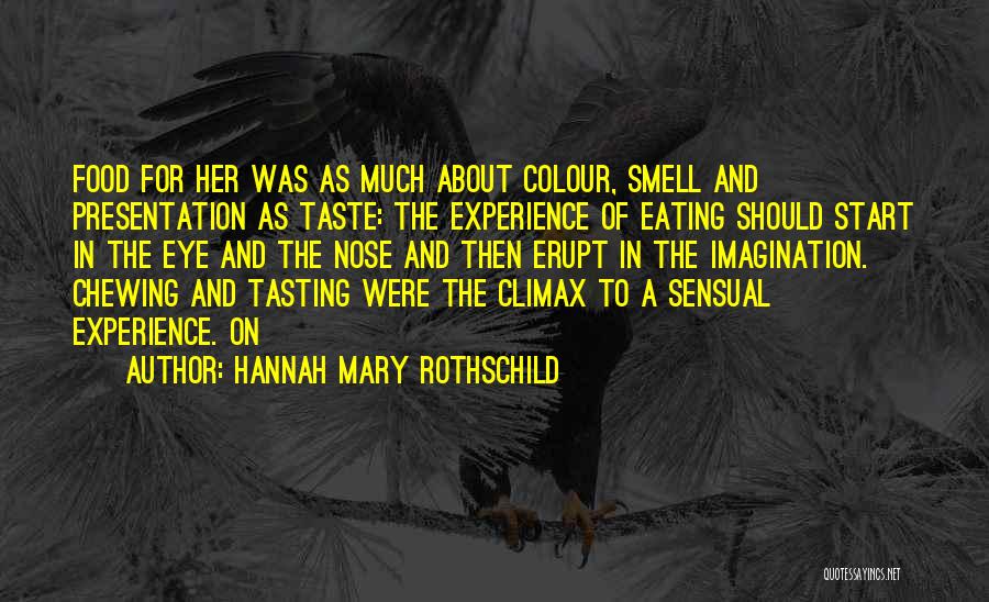 Nose Quotes By Hannah Mary Rothschild