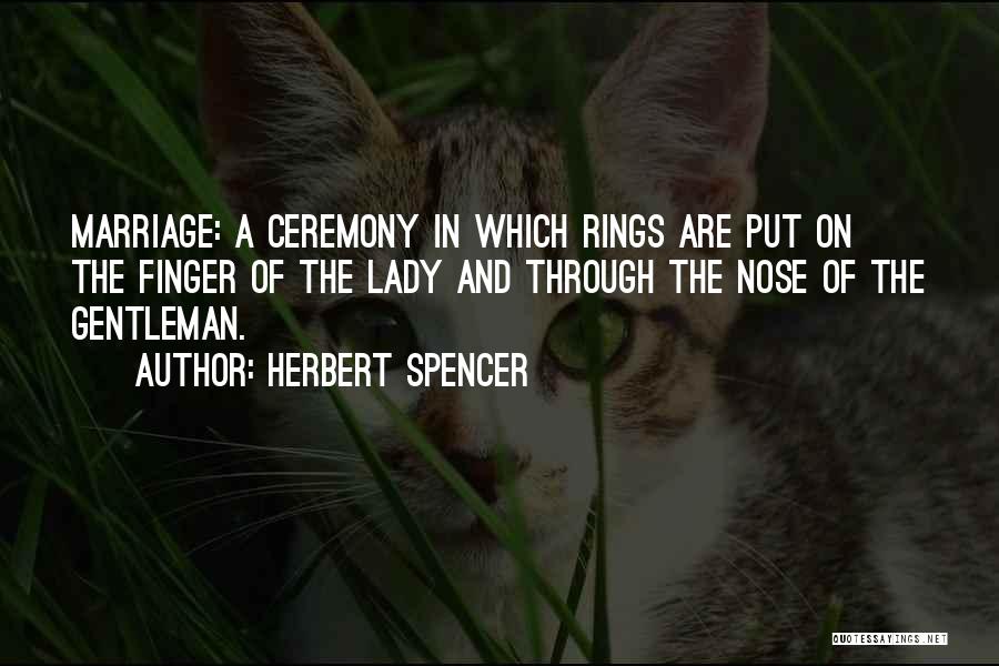 Nose Rings Quotes By Herbert Spencer