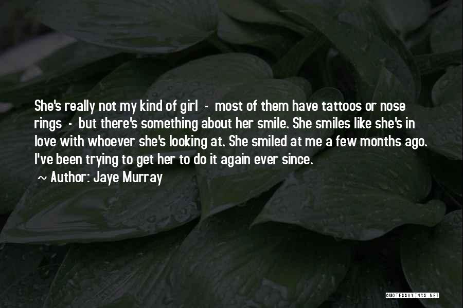 Nose Rings Quotes By Jaye Murray