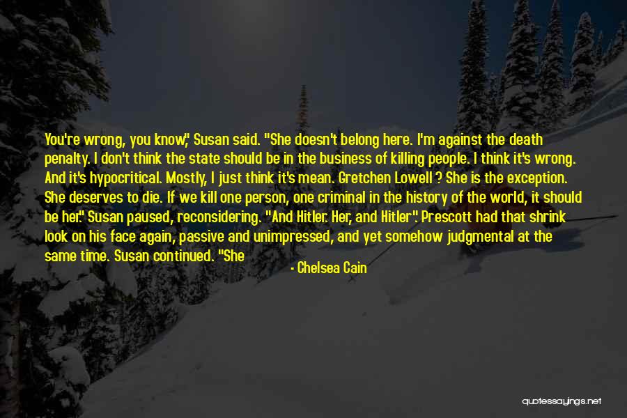 Nose You Look Quotes By Chelsea Cain Nose You Look Quotes By Chelsea Cain