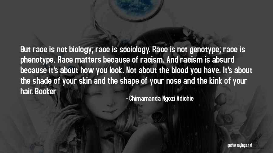 Nose You Look Quotes By Chimamanda Ngozi Adichie Nose You Look Quotes By Chimamanda Ngozi Adichie
