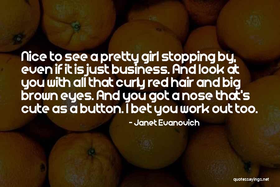 Nose You Look Quotes By Janet Evanovich Nose You Look Quotes By Janet Evanovich