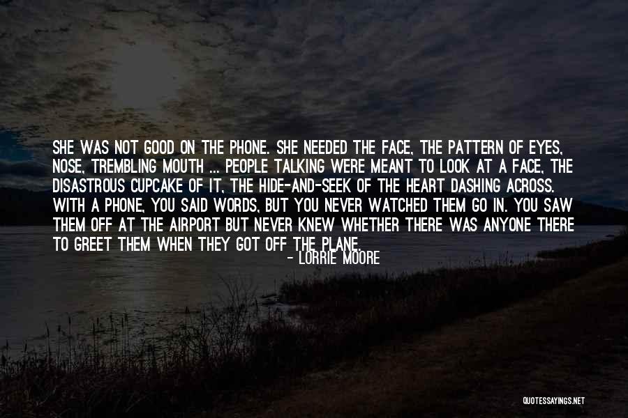 Nose You Look Quotes By Lorrie Moore Nose You Look Quotes By Lorrie Moore
