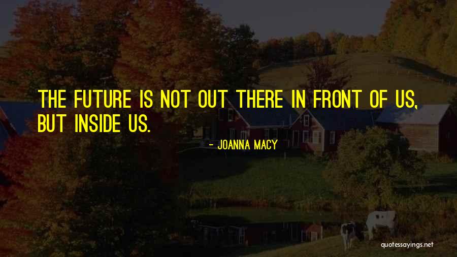 Nose Your Bourbon Quotes By Joanna Macy Nose Your Bourbon Quotes By Joanna Macy
