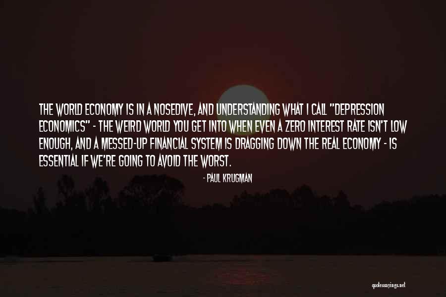 Nosedive Quotes By Paul Krugman Nosedive Quotes By Paul Krugman
