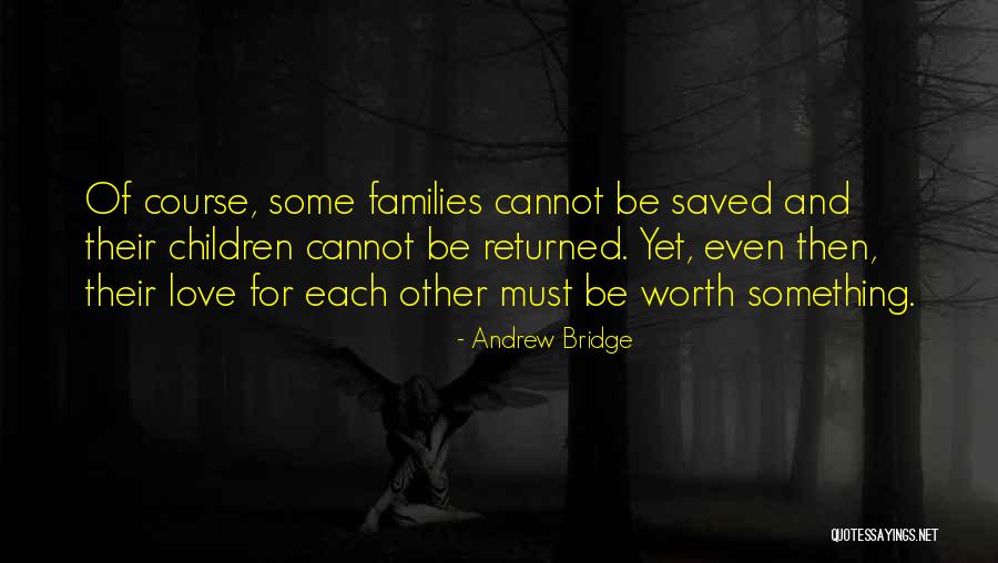 Noseeums Quotes By Andrew Bridge Noseeums Quotes By Andrew Bridge