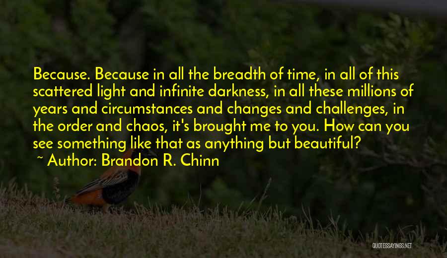 Nosegays Quotes By Brandon R. Chinn