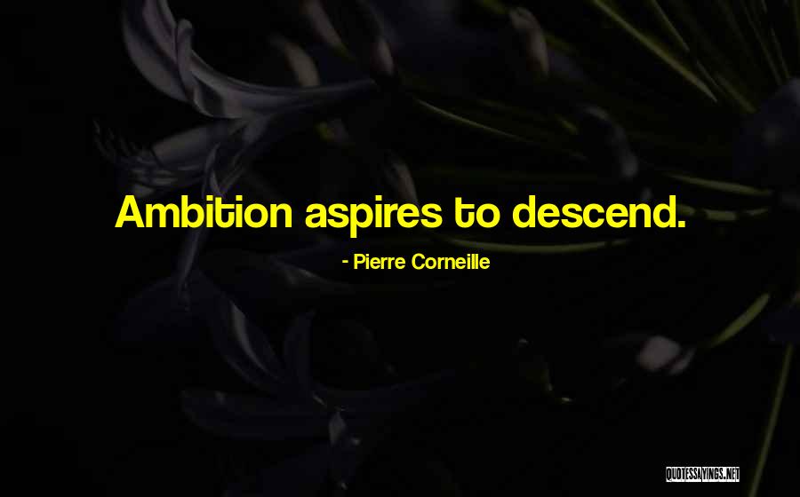 Nosei Kelim Quotes By Pierre Corneille Nosei Kelim Quotes By Pierre Corneille