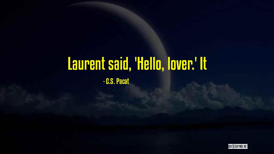 Noseintheair Quotes By C.S. Pacat Noseintheair Quotes By C.S. Pacat