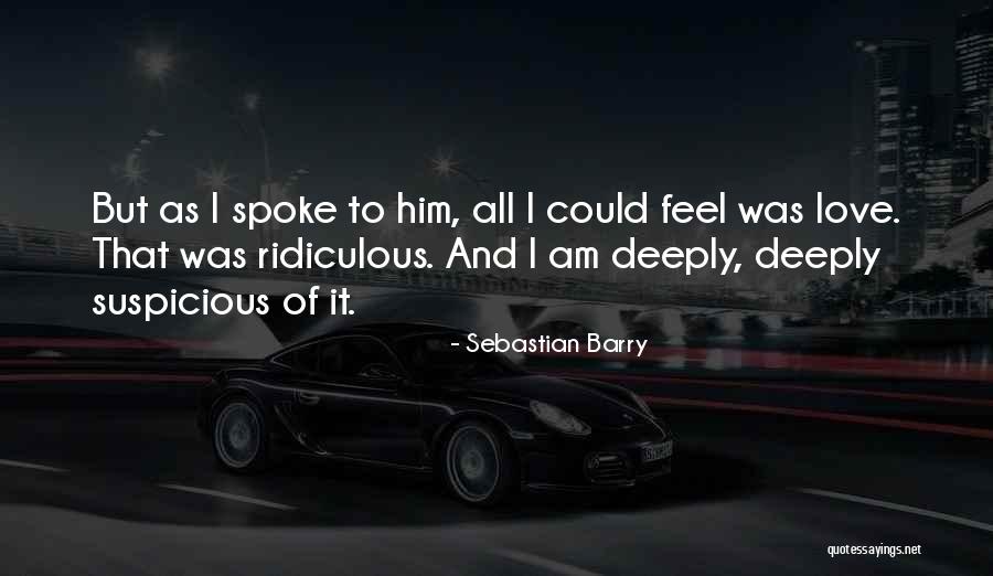 Noseworthy Barbara Quotes By Sebastian Barry Noseworthy Barbara Quotes By Sebastian Barry
