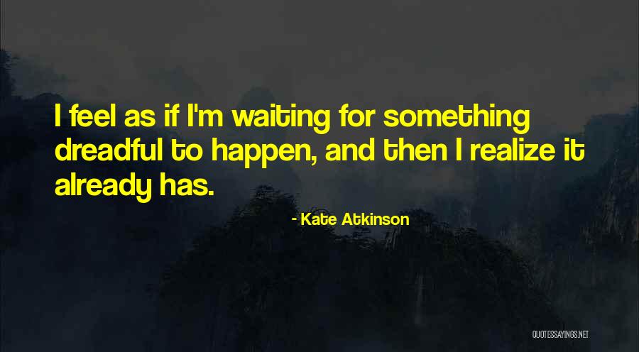 Noseworthy Law Quotes By Kate Atkinson Noseworthy Law Quotes By Kate Atkinson
