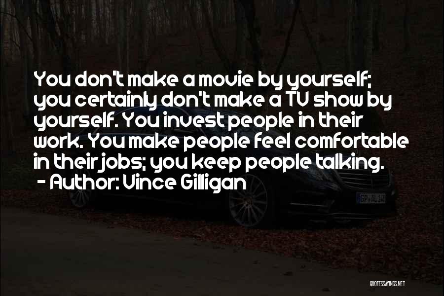 Nosey Coworkers Quotes By Vince Gilligan