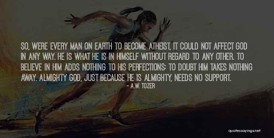 Nosey Ex Girlfriends Quotes By A.W. Tozer Nosey Ex Girlfriends Quotes By A.W. Tozer