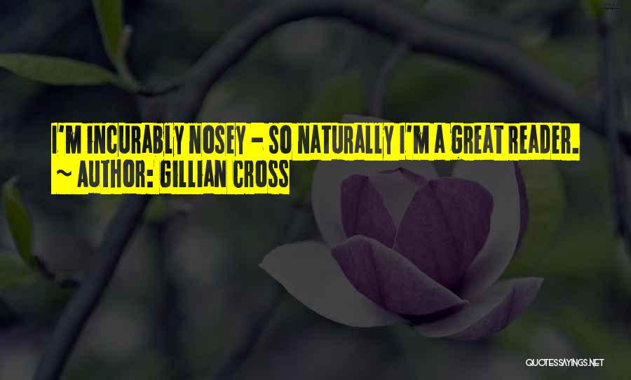 Nosey Ex Quotes By Gillian Cross