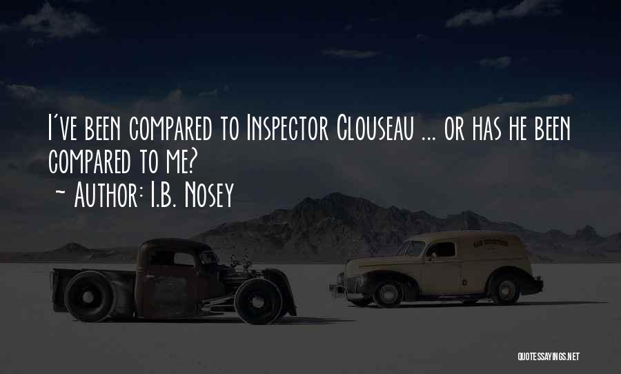Nosey Ex Quotes By I.B. Nosey