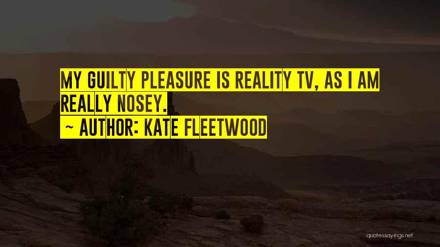 Nosey Ex Quotes By Kate Fleetwood