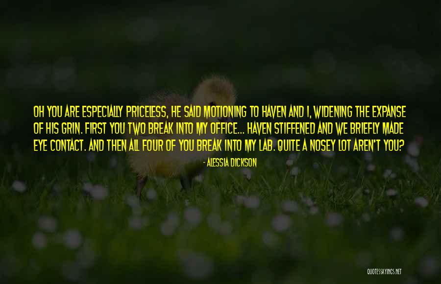 Nosey Quotes By Alessia Dickson Nosey Quotes By Alessia Dickson