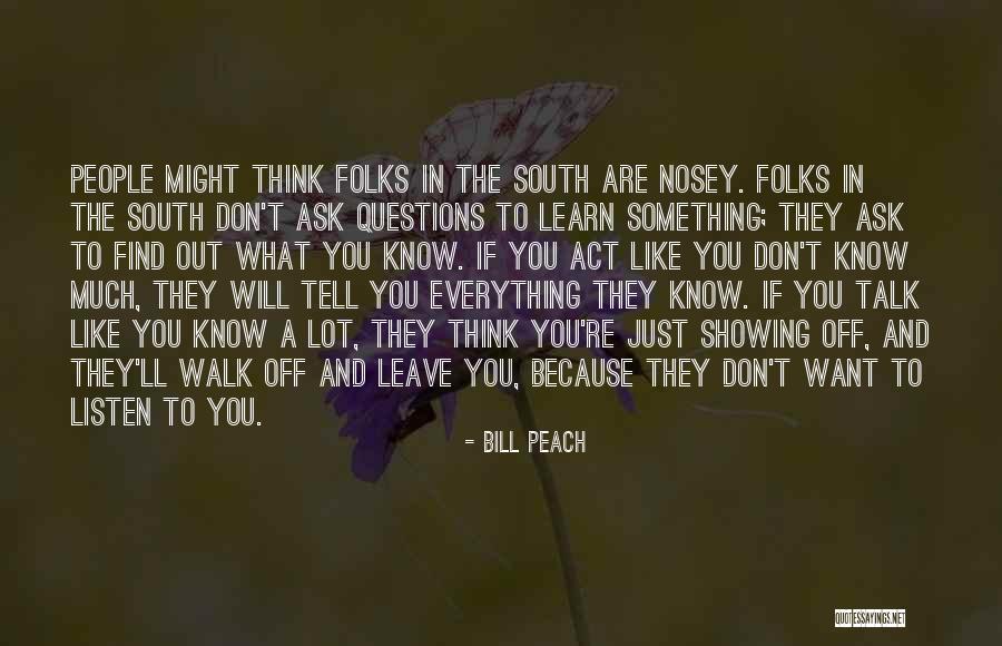 Nosey Quotes By Bill Peach Nosey Quotes By Bill Peach